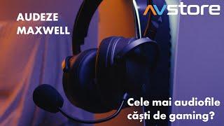 Audeze Maxwell - Probabil cele mai audiofile casti de gaming la AVstore.ro