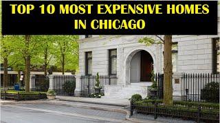 Top 10 Most Expensive Homes In Chicago #2023 #realestate #luxuryrealestate