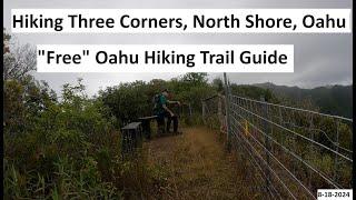 Hiking Three Corners, Mokuleia, N Shore Oahu, 8-18-2024