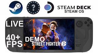 Street Fighter 6 DEMO on Steam Deck/OS in 720p 40+Fps (Live)