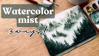 3 ways to paint mist with watercolor and how to apply it to a misty forest landscape