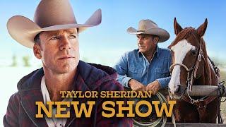 Taylor Sheridan's New Show REVEALS A Twist on Kevin Costner's Yellowstone Role!