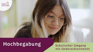 Hochbegabung - Schulischer Umgang mit Underachievement