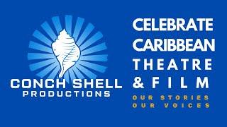 Get to know Conch Shell Productions - Caribbean stories. Caribbean voice.