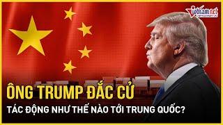 Ông Trump đắc cử Tổng thống Mỹ tác động như thế nào tới Trung Quốc? | Báo VietNamNet