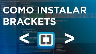 Como Instalar el editor de código web Brackets  [el mejor editor de código para paginas web]