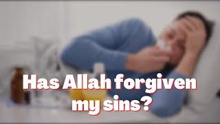 Has ALLAH Forgiven my SINS?|Dua for removal of Sins|One Sign Allah FORGIVE your sins