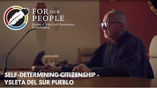 Self-Determining Citizenship - Ysleta del Sur Pueblo