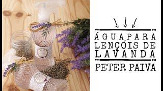 Água para Lençóis de Lavanda - Peter Paiva