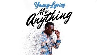 Young Lyrics - Mr. Anything