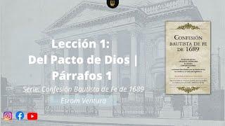 Lección 1: Del Pacto de Dios - Párrafo 1 | Hermano Esrom Ventura