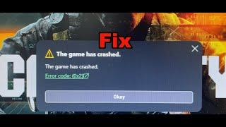 Fix Call Of Duty Black Ops 6 Not Launching Error Code (0x2) The Game Has Crashed On Windows 11/10 PC