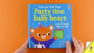 Party time for Baby Bears - an Usborne soft flap book for babies and toddlers