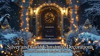 Top 10 Silver and Gold Christmas Decorations: Transform Homes into Magical Holiday Spaces