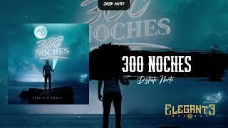 300 Noches - Distinto Norte | 2024