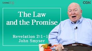 The Law and the Promise (Revelation 2:1-11) Living Life 11/20/2024 Daily Devotional Bible Study