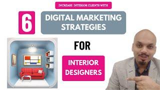 6 Most Effective Digital Marketing Strategies for Interior Designers | Grow Keys