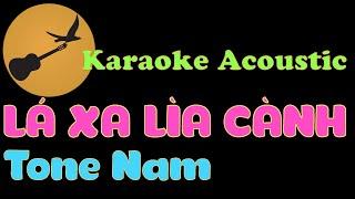 LÁ XA LÌA CÀNH Karaoke Tone Nam ( ST: Lê Bảo Bình )