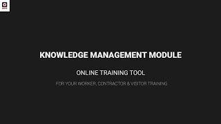 Knowledge Management Module: Educate, Assess, and Reinforce Knowledge.