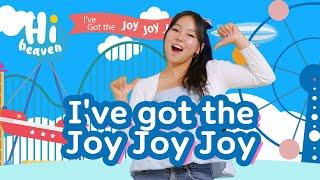 I've got the Joy Joy Joy  Kids Songs  Hi Heaven with Abigail Ryu