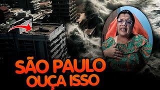 Foi dito agora Pouco o que está por vim a São Paulo!