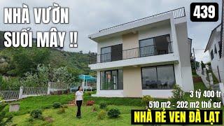 Nhà vườn Suối Mây ven Đà Lạt |510 m2 202 m2 thổ cư nhà vườn đẹp mê 3 tỷ 400 tr