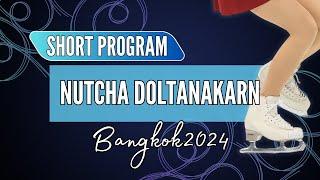 Nutcha DOLTANAKARN (THA) | Junior Women Short Program | Bangkok 2024