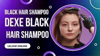 Dexe Black Hair Shampoo, How to use? - Buy from Lelow Online