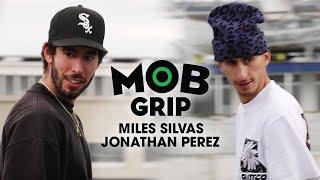 S.F. Mobbin' | Miles Silvas & Jonathan Perez | MOB Grip