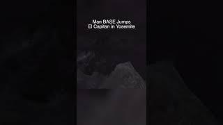 Base Jumping El Capitan #insane #basejump #basejumping #yosemite #extremesports