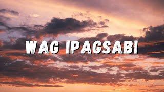 Wag Ipagsabi (Lyrics) | Dreycruz feat. Bert Symoun