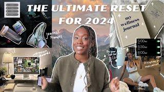 THE ULTIMATE RESET FOR 2024 - how to make a vision board, journal prompts, decluttering, and more!!