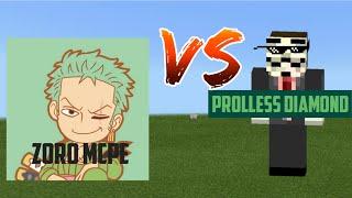 Zoro mcpe vs prolless diamond