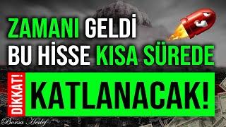 ZAMANI GELDİ BU HİSSE KATLANACAK! #bist100 #borsa #hisse