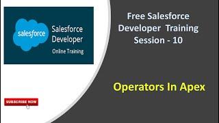 OPERATORS IN APEX | SALESFORCE DEVELOPER TRAINING | SESSION -10 | MUST WATCH THIS VIDEO| PLACEOPEDIA