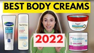 BEST BODY CREAMS OF 2022  Dermatologist @DrDrayzday