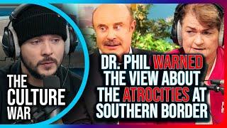 Dr. Phil WARNED The View About The ATROCITIES Impacting Migrant Children At US Southern Border