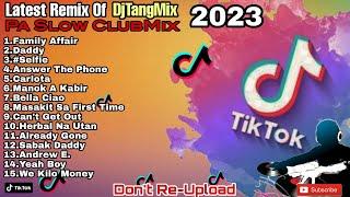 [NEW] LATEST TIKTOK REMIX 2023 | DJTANGMIX EXCLUSIVE | PA SLOW REMIX OCTOBER EDITION