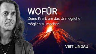 Wofür | Deine Kraft, um das Unmögliche möglich zu machen | Folge 375