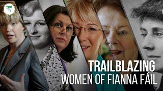 The Trailblazing Women of Fianna Fáil