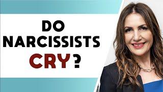 DO NARCISSISTS CRY? Ask Marina