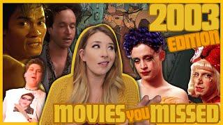 5 Movies You Missed from 2003