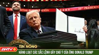Ông Trump ký lệnh hủy bỏ 78 chính sách của ông Biden, rút Mỹ khỏi WHO | ANTV