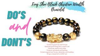 FENG SHUI BLACK OBSIDIAN WEALTH BRACELET Do’s and Don’ts | Who can wear it | How to wear it