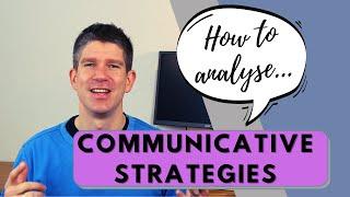 How to analyze communicative strategies - Englisch Oberstufe - auf Deutsch - Erklärung und Beispiele