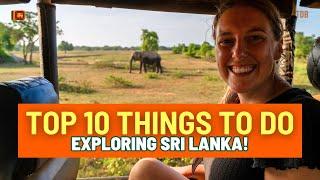 Discover Sri Lanka: 10 MUST-SEE Attractions! 