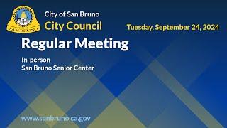 San Bruno City Council Regular Meeting - Tuesday, September 24, 2024, 7:00pm