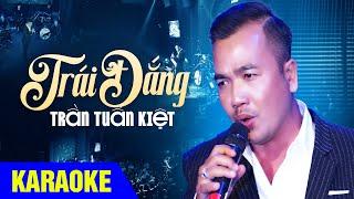 KARAOKE Trái Đắng - Trần Tuấn Kiệt (Live Version)