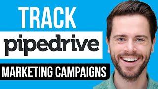 How To Track Pipedrive Marketing Campaigns | Pipedrive CRM (Tutorial For beginners)