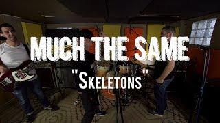 Much The Same | "Skeletons" | Live From The Rock Room